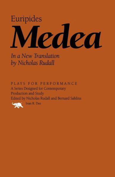 Medea - Plays for Performance Series - Euripides - Kirjat - Ivan R Dee, Inc - 9781566633215 - sunnuntai 29. lokakuuta 2000
