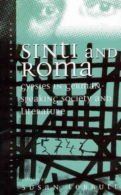 Cover for Susan Tebbutt · Sinti and Roma: Gypsies in German-speaking Society and Literature - Culture &amp; Society in Germany (Hardcover Book) (1998)