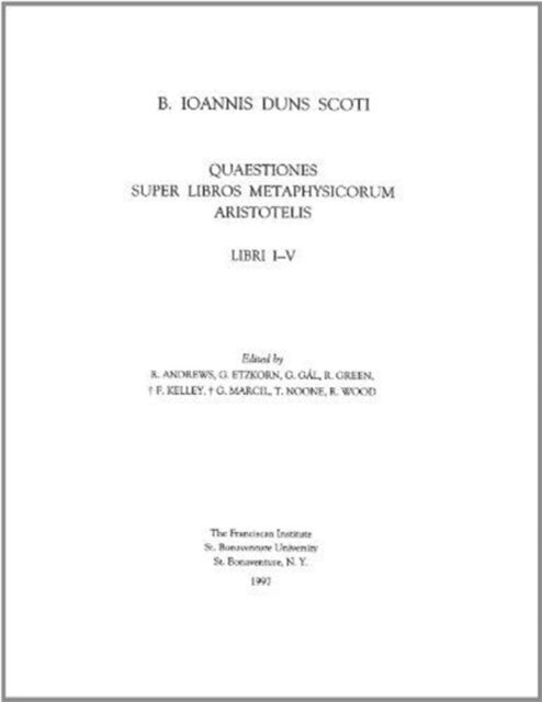 Cover for John Duns Scotus · Quaestiones in librum Porphyrii Isagoge; et Quaestiones super Praedicamenta Aristotelis (Hardcover Book) (1999)