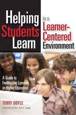 Cover for Terry Doyle · Helping Students Learn in a Learner-Centered Environment: A Guide to Facilitating Learning in Higher Education (Hardcover Book) (2008)