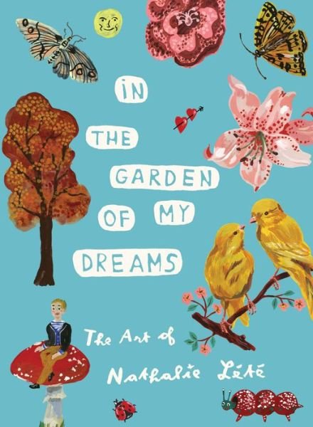 Cover for Nathalie Lete · In the Garden of My Dreams: The Art of Nathalie Lete (Hardcover Book) (2017)