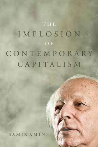 Cover for Samir Amin · The Implosion of Contemporary Capitalism (Hardcover Book) (2013)