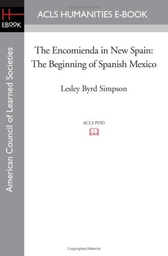 Cover for Lesley Byrd Simpson · The Encomienda in New Spain: the Beginning of Spanish Mexico (Paperback Book) (2008)