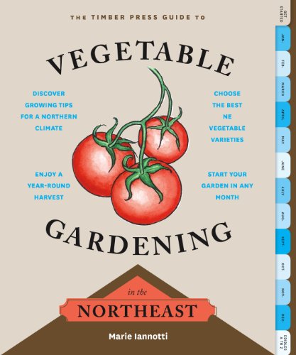 Cover for Marie Iannotti · The Timber Press Guide to Vegetable Gardening in the Northeast (Paperback Book) (2013)