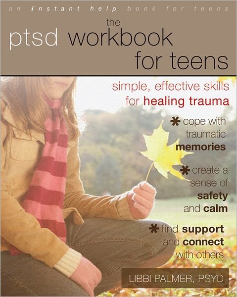 Cover for Libbi Palmer · PTSD Workbook for Teens: Simple, Effective Skills for Healing Trauma - An Instant Help Book for Teens (Pocketbok) (2013)