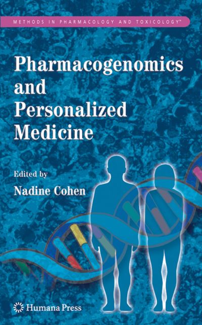 Cover for Nadine Cohen · Pharmacogenomics and Personalized Medicine - Methods in Pharmacology and Toxicology (Paperback Book) [Softcover reprint of hardcover 1st ed. 2008 edition] (2010)