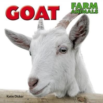 Cover for Katie Dicker · Goat (Farm Animals) (Hardcover Book) (2013)