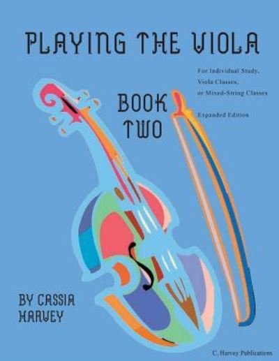 Cover for Cassia Harvey · Playing the Viola, Book Two (Paperback Book) (2017)