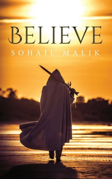 Cover for Sohail Malik · Believe (Hardcover Book) (2021)