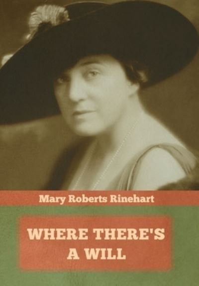 Cover for Mary Roberts Rinehart · Where There's a Will (Hardcover Book) (2019)
