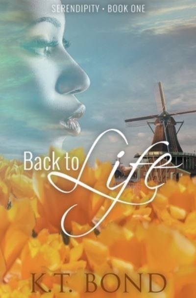 Cover for Kt Bond · Back to Life (Taschenbuch) (2021)