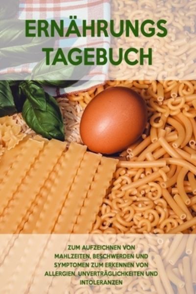 Cover for Intoleranz Journals · Ernahrungs-Tagebuch (Paperback Book) (2020)