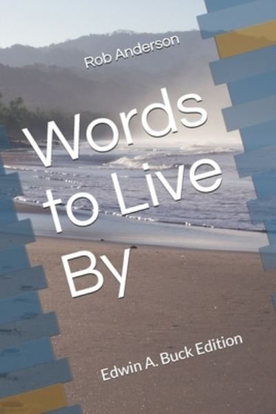 Cover for Rob Anderson · Words to Live By (Paperback Book) (2020)