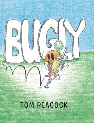 Cover for Tom Peacock · Bugly (Hardcover Book) (2021)