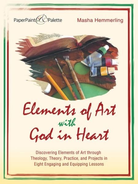 Cover for Masha Hemmerling · Elements of Art with God in Heart (Taschenbuch) (2021)