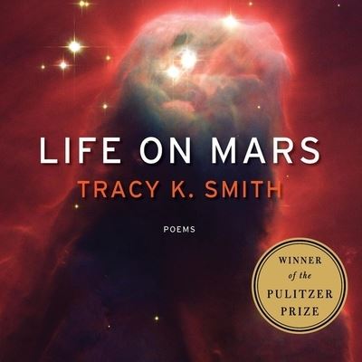 Cover for Tracy K. Smith · Life on Mars (CD) (2017)