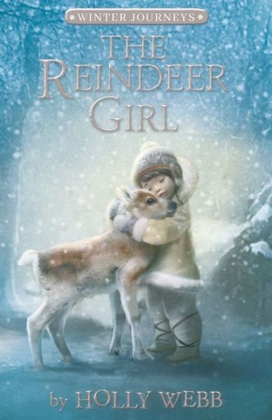 Cover for Holly Webb · The Reindeer Girl - Winter Journeys (Hardcover Book) (2020)