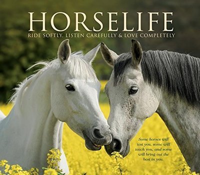 Cover for Willow Creek Press · Horselife: Ride Softly, Listen Carefully &amp; Love Completely (Innbunden bok) (2018)
