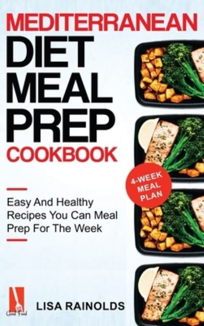 Cover for Lisa Rainolds · Mediterranean Diet Meal Prep Cookbook (Hardcover Book) (2020)