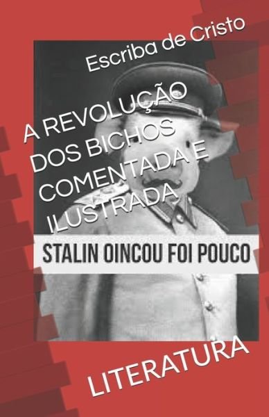 Cover for George Orwell · A Revolucao DOS Bichos Comentada E Ilustrada (Taschenbuch) (2019)