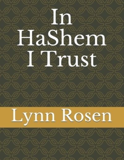 Cover for Lynn Rosen · In HaShem I Trust (Pocketbok) (2019)