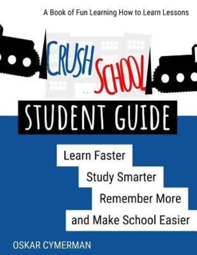 Cover for Oskar Cymerman · Crush School Student Guide (Paperback Book) (2018)