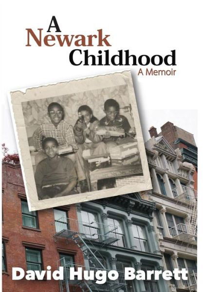 Cover for David Barrett · A Newark Childhood; A Memoir (Hardcover bog) (2019)