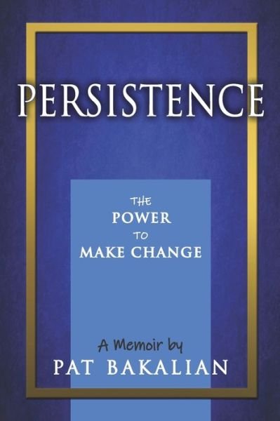 Cover for Pat Bakalian · Persistence (Taschenbuch) (2019)