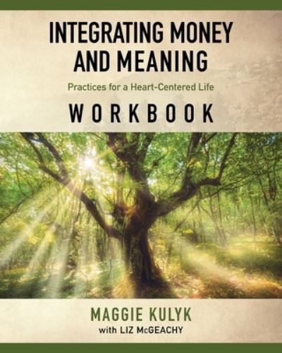 Cover for Maggie Kulyk · Integrating Money and Meaning (Paperback Book) (2019)