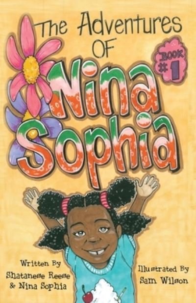 Cover for Shatanese Reese · The Adventures of Nina Sophia: Book 1 - Introducing My Big Family (Pocketbok) (2020)