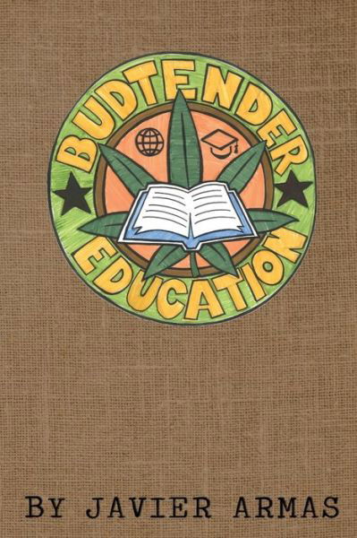 Cover for Javier Armas · Budtender Education (Paperback Book) (2020)