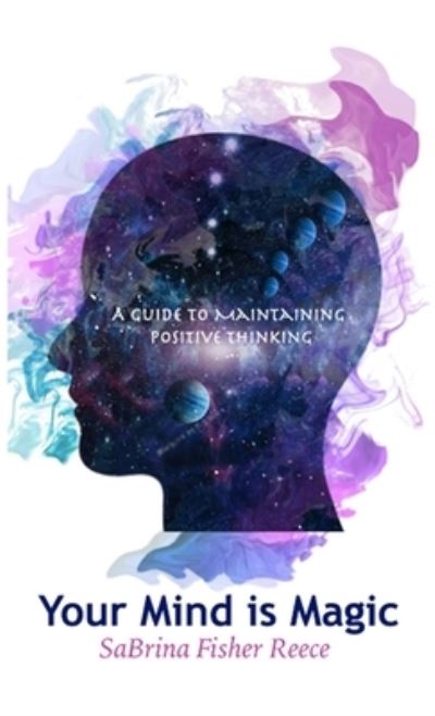 Cover for Sabrina Fisher Reece · Your Mind is Magic (Hardcover Book) (2021)