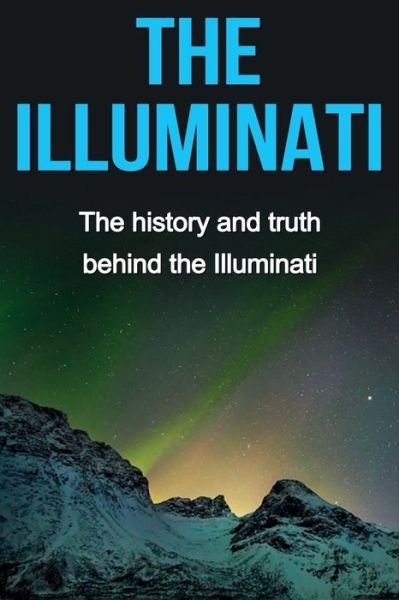 Cover for Andrew Watkins · The Illuminati: The history and truth behind the Illuminati (Paperback Book) (2019)