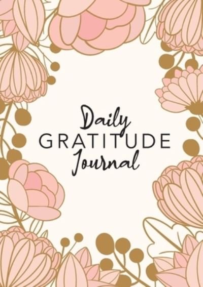 Cover for Blank Classic · Daily Gratitude Journal: (Pink Flower Surround) A 52-Week Guide to Becoming Grateful (Pocketbok) (2020)