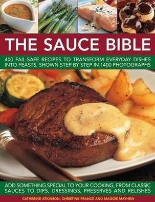 Cover for Catherine Atkinson · Sauce Bible (Paperback Book) (2012)