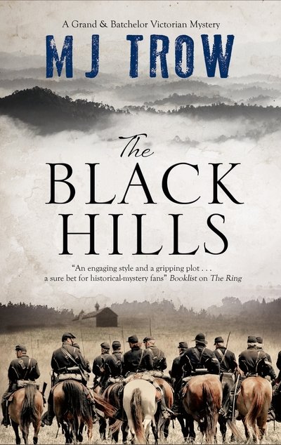 Cover for M.J. Trow · The Black Hills - A Grand &amp; Batchelor Victorian Mystery (Hardcover Book) [Main edition] (2019)