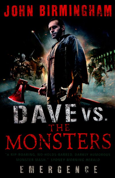 Cover for John Birmingham · Dave vs. The Monsters: Emergence (David Hooper 1) (Pocketbok) (2015)