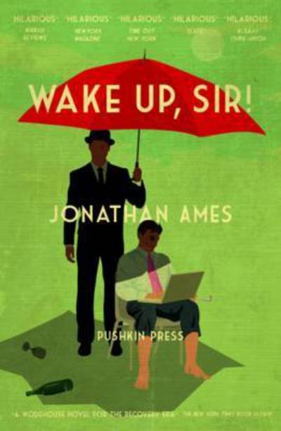 Wake Up, Sir! - Jonathan Ames - Bücher - Pushkin Press - 9781782271215 - 21. Mai 2015