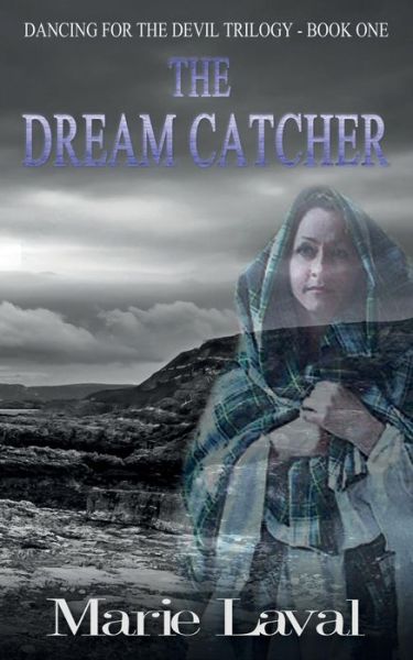 Cover for Marie Laval · The Dream Catcher - Dancing for the Devil Series (Paperback Book) (2015)