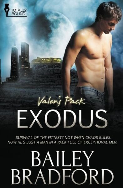 Valen's Pack: Exodus - Bailey Bradford - Kirjat - Totally Bound Publishing - 9781784305215 - perjantai 10. huhtikuuta 2015