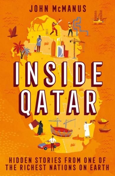 Cover for John McManus · Inside Qatar: Hidden Stories from One of the Richest Nations on Earth (Paperback Book) (2022)