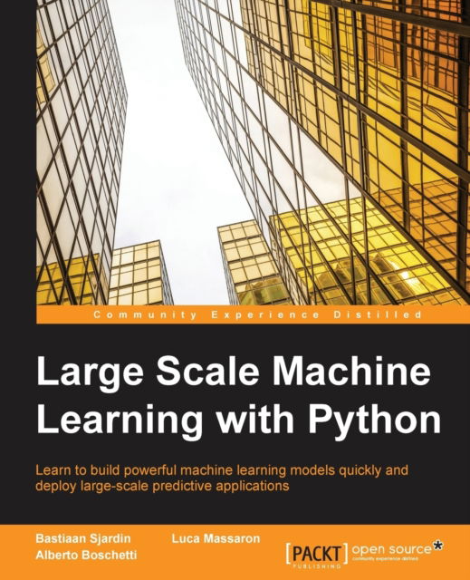 Cover for Bastiaan Sjardin · Large Scale Machine Learning with Python (Paperback Book) (2016)