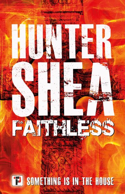 Cover for Hunter Shea · Faithless (Paperback Book) [US paperback edition] (2021)