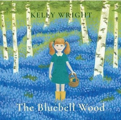 Cover for Kelly Wright · The Bluebell Wood (Taschenbuch) (2018)