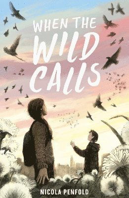 Cover for Nicola Penfold · When the Wild Calls - Where the World Turns Wild (Paperback Book) (2024)