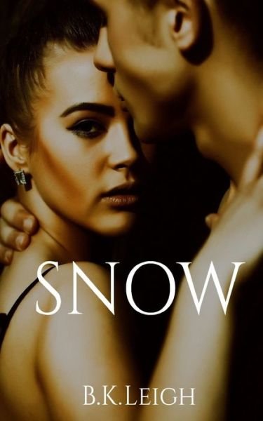 Cover for B K Leigh · Snow (Paperback Bog) (2018)