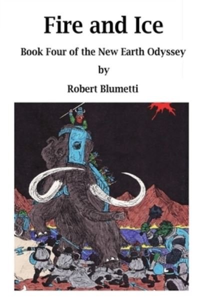Cover for Robert Blumetti · NEO - Fire and Ice - Book Four (Paperback Bog) (2019)