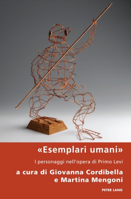 Cover for Giovanna Cordibella · «Esemplari Umani»: I Personaggi Nell'opera Di Primo Levi - Italian Modernities (Paperback Book) (2023)