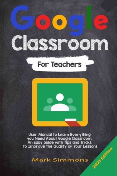 Cover for Mark Simmons · Google Classroom (Pocketbok) (2021)