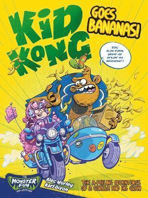 Cover for Alec Worley · Kid Kong Goes Bananas! - The Monster Fun Collection (Paperback Book) (2025)